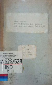 Buku Pegangan Peraturan Perundang-Undangan Dep. PUTL Bag. Pertama s/d th 1973