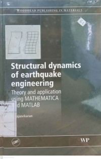 Structural Dynamics of Earthquake Engineering: Theory and Application Using Mathematica and Matlab