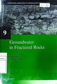 Groundwater in Fractured Rocks: Selected Papers From the Groundwater in Fractured Rocks International Conference, Prague, 2003 (9)