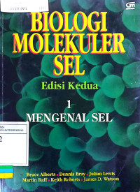 Biologi Molekuler Sel (1): Mengenal Sel