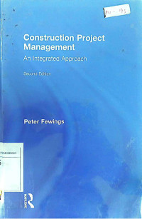 Construction Project Management: An Integrated Approach