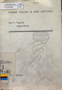 Fender Forces in Ship Berthing Part II: Figures Appendices