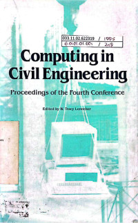 Computing in Civil Engineering Proceedings of the Fourth Conference