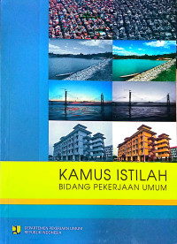 Kamus Istilah Bidang Pekerjaan Umum