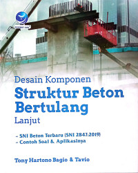 Desian Komponen Struktur Beton Bertulang Lanjut