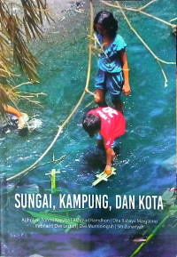 Sungai, Kampung, dan Kota