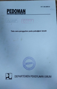 Pedoman Bahan Konstruksi Bangunan dan Rekayasa Sipil Pt T-39-2000-A: Tata Cara Penggalian pada Pekerjaan Tanah