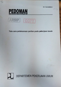 Pedoman Bahan Konstruksi Bangunan dan Rekayasa Sipil Pt T-45-2000-A: Tata Cara Pelaksanaan Paritan pada Pekerjaan Tanah