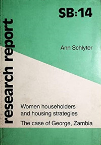 Women Householders and Housing Strategies: The Case of George, Zambia