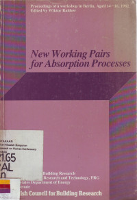 New Working Pairs for Absorption Processes: Proceedings of a Workshop in Berlin, April 14-16, 1982