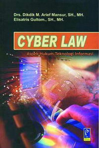 Cyber Law: Aspek Hukum Teknologi Informasi