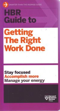 HBR guide to getting the right work done