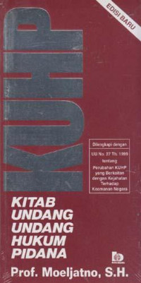 KUHP: Kitab Undang-Undang Hukum Pidana