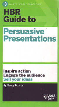 HBR guide to persuasive presentation