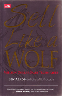 Sell like a wolf: Million dollar sales techniques