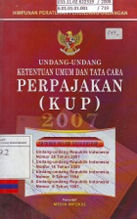 Undang-Undang Ketentuan Umum dan Tata Cara Perpajakan (KUP) 2007