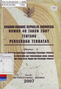 Undang-Undang Republik Indonesia Nomor 40 Tahun 2007 Tentang Perseroan Terbatas