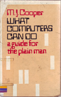 What Computers Can Do: A Guide for the Plain Man