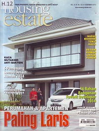 Housing Estate Majalah Tren Properti, Bahan Bangunan & Gaya Hidup: Perumahan & Apartemen Paling Laris