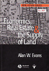 Economics, Real Estate & the Supply of Land