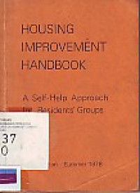 Housing Improvement Handbook: A Self-Help Approach for Residents' Group