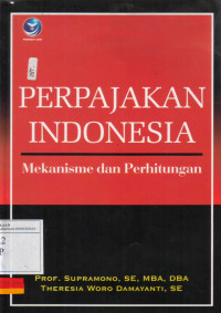 Perpajakan Indonesia: Mekanisme dan Perhitungan