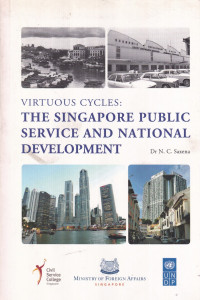 Virtuous cycles : The Singapure public servici and national development