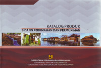 Katalog produk bidang perumahan dam permukiman