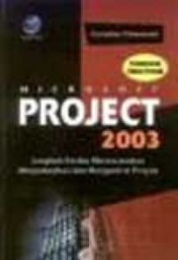 Microsoft Project 2003: Langkah Cerdas Merencanakan, Menjadwalkan dan Mengontrol Proyek