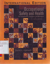 Occupational  Safety and Health: For Technologists, Engineers, and Managers