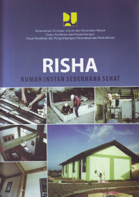 RISHA: Rumah instan sederhana sehat