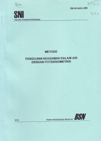 SNI 06-2423-1991: Metode Pengujian Keasaman dalam Air dengan Potensiometrik