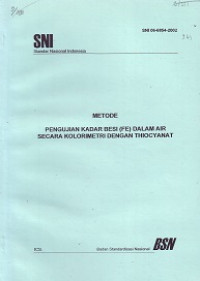SNI 06-6854-2002: Metode Pengujian Kadar Besi (Fe) dalam Air secara Kolorimetri dengan Thiocyanat