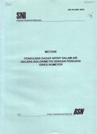 SNI 06-6857-2002: Metode Pengujian Kadar Nitrit dalam Air secara Kolorimetri dengan Pereaksi Gries Romeyer
