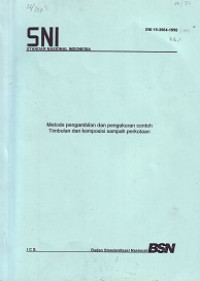 SNI 19-3964-1995: Metode Pengambilan dan Pengukuran Contoh Timbulan dan Komposisi Sampah Perkotaan