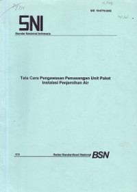 SNI 19-6776-2002: Tata Cara Pengawasan Pemasangan Unit Paket Instalasi Penjernihan Air