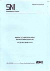 SNI ASTM C803:2012: Metode Uji Ketahanan Beton Keras terhadap Penetrasi
