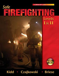 Safe Firefighting: Levels I & II