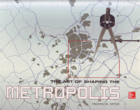 The art of shaping the metropolis